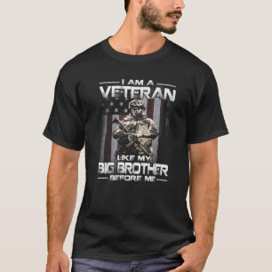 I Am A Veteran Like My Big Brother Before Me USA F T-Shirt