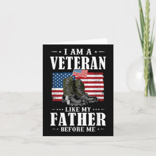 I Am A Veteran Like My Father Before Me American F Card
