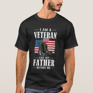 I Am A Veteran Like My Father Before Me American F T-Shirt