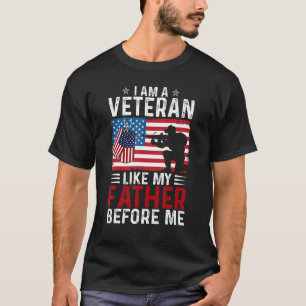 I Am A Veteran Like My Father Before Me American F T-Shirt