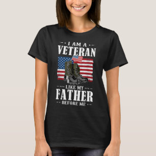 I Am A Veteran Like My Father Before Me American F T-Shirt