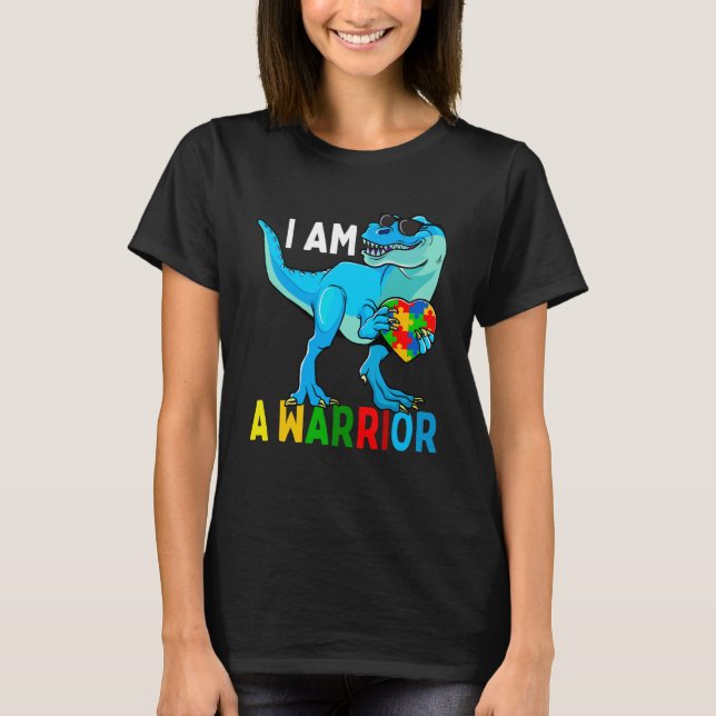 I Am A Warrior Autism Family Dinosaur Autism Aware T-Shirt (Front)