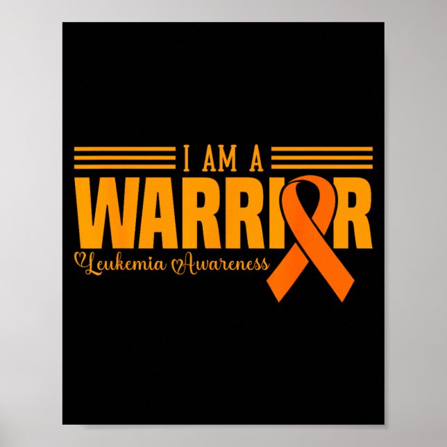 I Am A Warrior Funny Leukemia Blood Cancer Awarene Poster (Front)