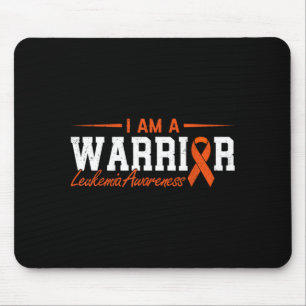 I Am A Warrior Leukaemia Awareness Fighter Survivo Mouse Pad