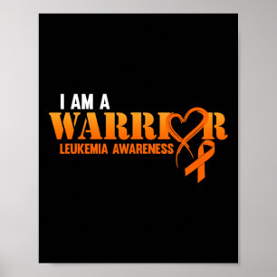 I Am A Warrior Leukaemia Awareness Orange Ribbon G Poster
