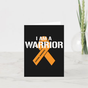 I Am A Warrior Orange Ribbon Leukaemia Awareness Card