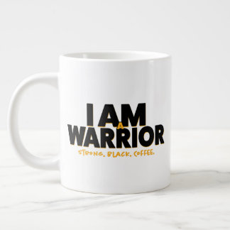 I AM A Warrior- Strong. Black. Coffee. Jumbo Mug