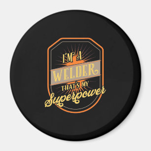 I Am A Welder Magnet