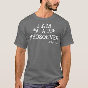 I Am A Whosoever John 316 Bible Christian Gift T-Shirt