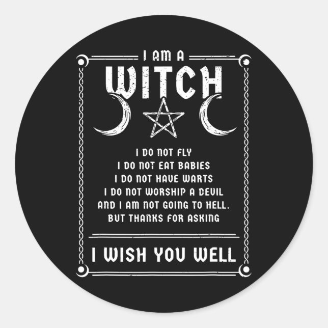I Am A Witch Wicca Halloween Pagan Costume   Classic Round Sticker (Front)