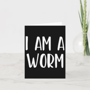 I Am A Worm Halloween I'm Simple Costume Easy Funn Card