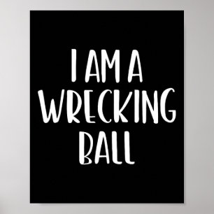 I Am A Wrecking Ll Halloween I'm Simple Costume Ea Poster