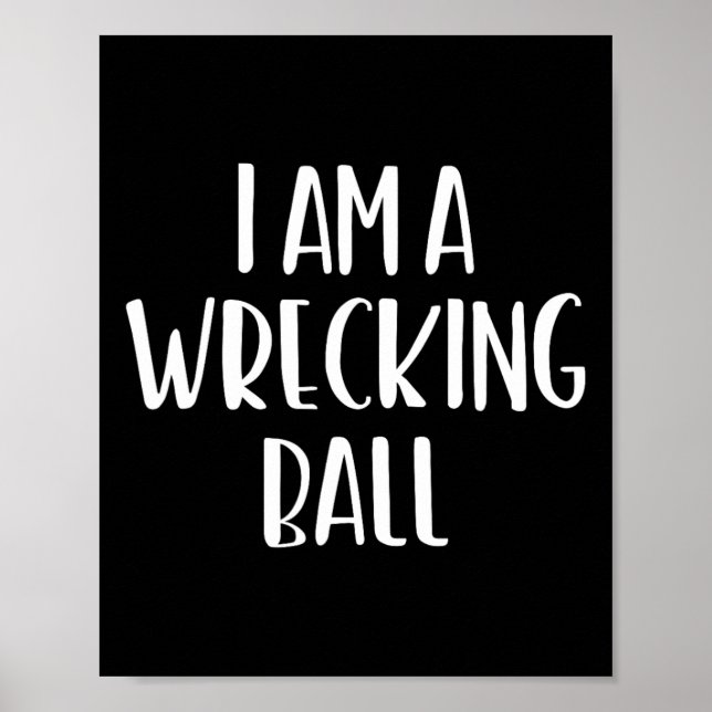 I Am A Wrecking Ll Halloween I'm Simple Costume Ea Poster (Front)