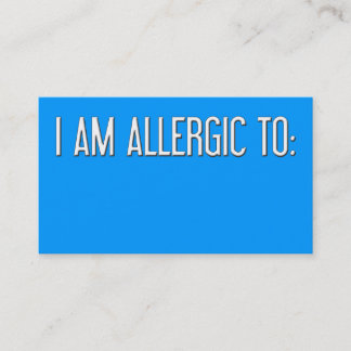 "I AM ALLERGIC TO" BUSINESS CARD