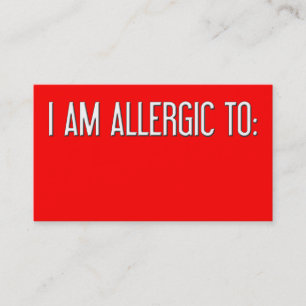 "I AM ALLERGIC TO" CALLING CARD