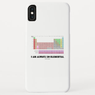 I Am Always So Elemental Periodic Table Elements Case-Mate iPhone Case