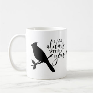 I Am Always With You-Cardinal Coffee Mug