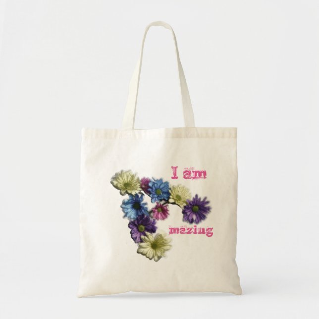 I am Amazing flower affirmation Tote Bag (Front)