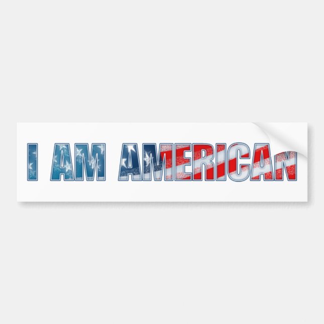 I am American Bumper Sticker (Front)