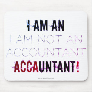 "I Am An ACCAUNTANT" Mouse Pad