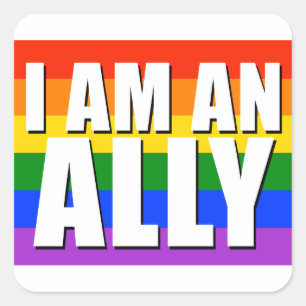 I Am An Ally Square Sticker