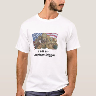 I am an American Digger T-Shirt