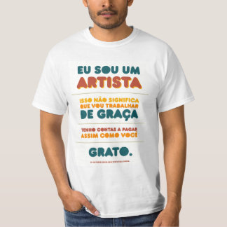 I am an ARTIST T-Shirt
