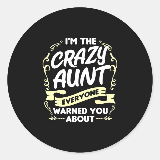 I Am An Aunt Classic Round Sticker (Front)