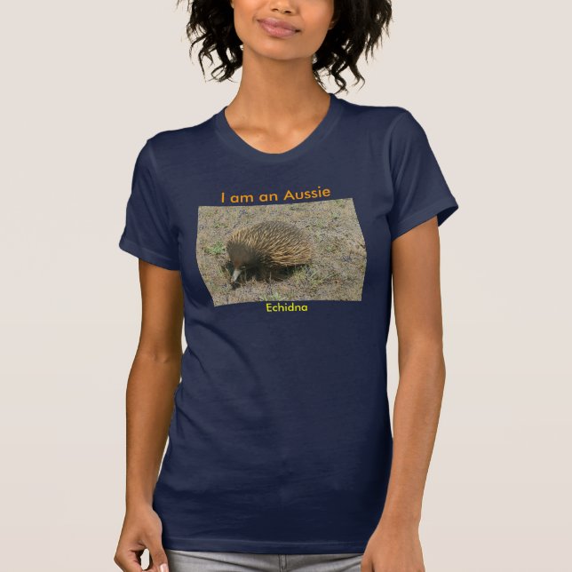 I am an Aussie, Echidna T-Shirt (Front)