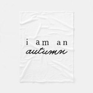 I Am An Autumn Pumpkin Fall Autumn Thanksgiving Fa Fleece Blanket
