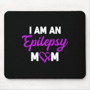 I Am An Epilepsy Mum Mother's Day Epileptic Warrio Mouse Pad