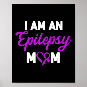 I Am An Epilepsy Mum Mother's Day Epileptic Warrio Poster