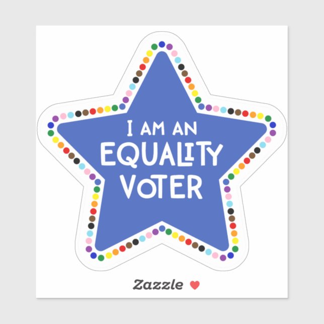I am an Equality Voter! LGBTQ+ Rainbow Star (Sheet)