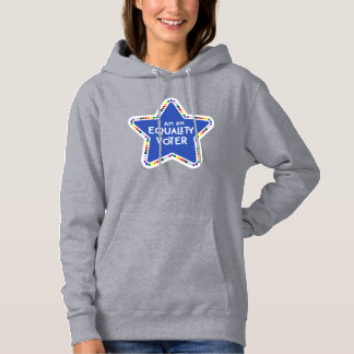 I am an Equality Voter! LGBTQ+ Rainbow Star Hoodie