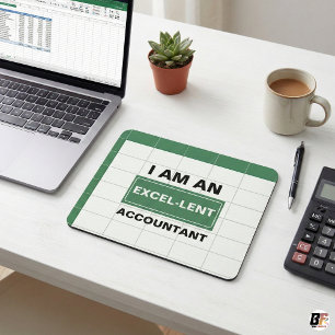 I Am An Excel-lent Accountant Funny Office Humou Mouse Pad
