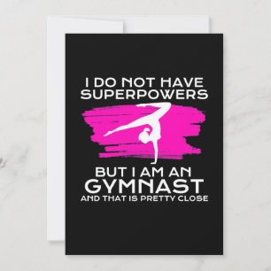 I Am An Gymnast And That Is Pretty Close Invitation