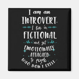 I Am An Introvert I Live In Fictional Worlds Magnet