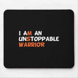 I Am An Unstoppable Warrior Multiple Sclerosis Ms  Mouse Pad