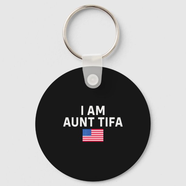 I Am Aunt Tifa _ Aunt Tifa Funny Aunt Tifa  Key Ring (Front)