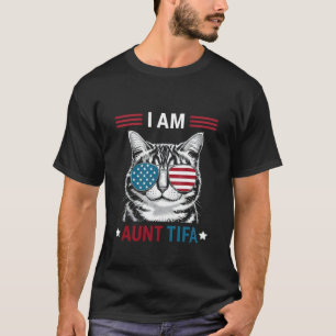 I Am Aunt Tifa Cat Patriotic T-Shirt