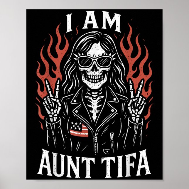 I Am Aunt Tifa Funny Skeleton Biker Aunt Tifa Desi Poster (Front)