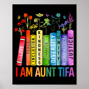 I Am Aunt Tifa Human Rights Floral Women Men Prote Poster