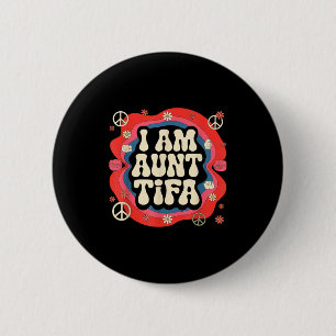 I Am Aunt Tifa Shirt Aunt Tifa Funny Aunt Tifa Usa 6 Cm Round Badge