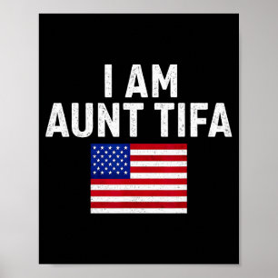 I Am Aunt Tifa Vintage Usa American Flag  Poster