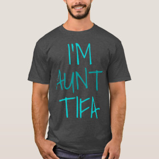 I Am AuntIFA modern family T-Shirt