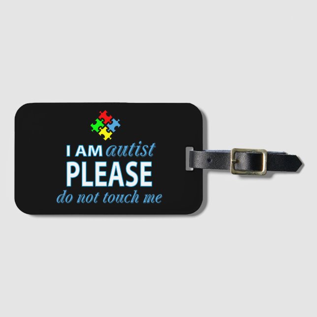 I am autist luggage tag (Front Horizontal)
