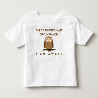 I am Awake Toddler T-Shirt