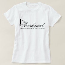 I am awakened affirmation metta prayer T-Shirt