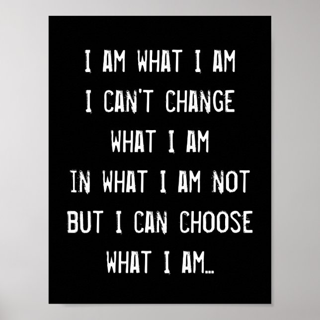 I am, Awareness Inspirational Quote Wisdom Poster (Front)