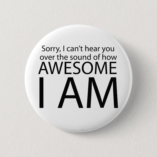 I am awesome 6 cm round badge (Front)